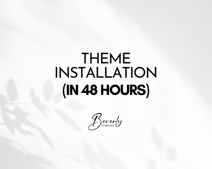 Shopify Theme Installation | Only For BeverlyTemplates Themes
