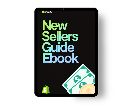 New Sellers Guide | Shopify Beginners E-book